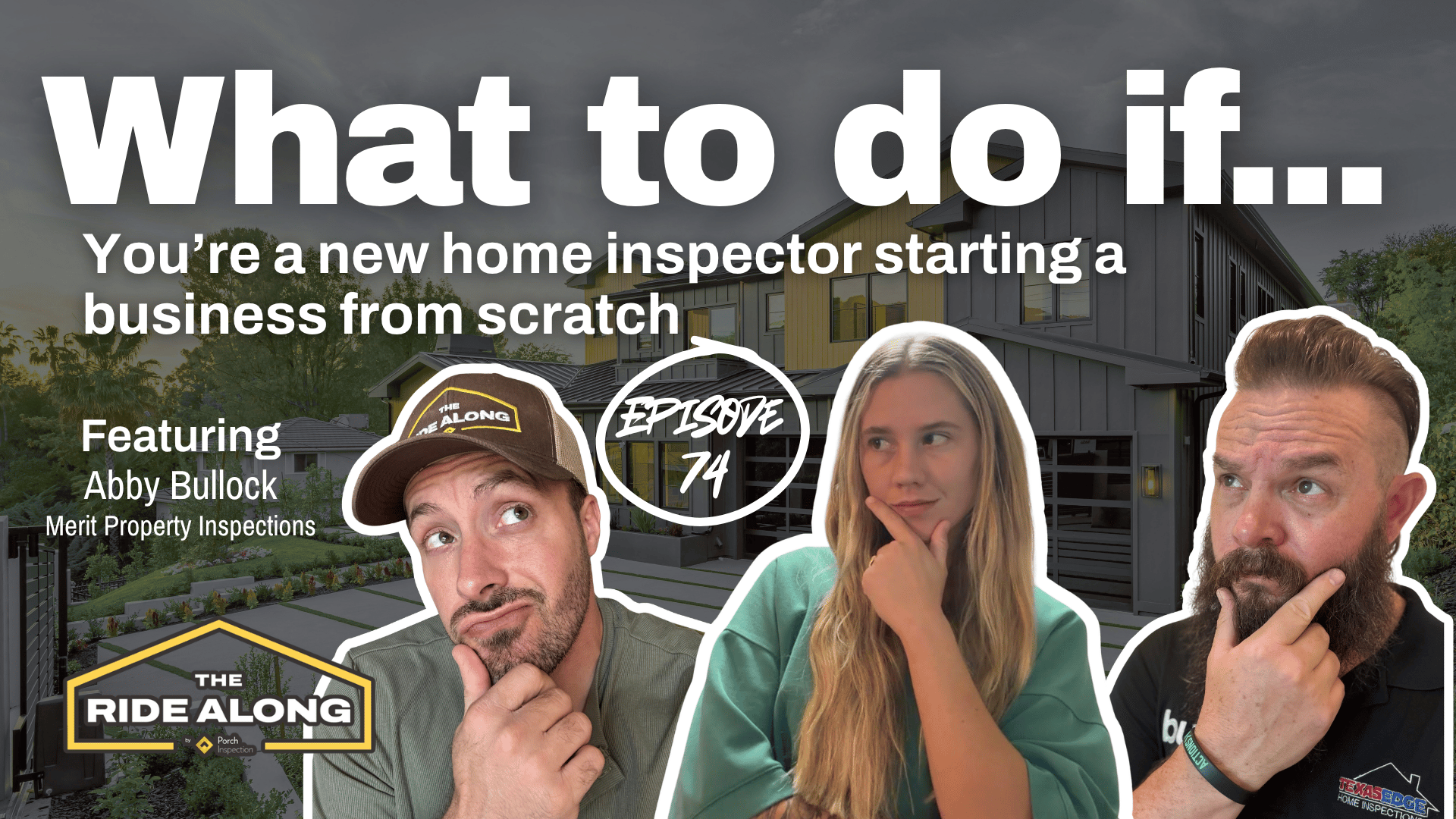 The Ride Along - Episode 74 - home inspection podcast